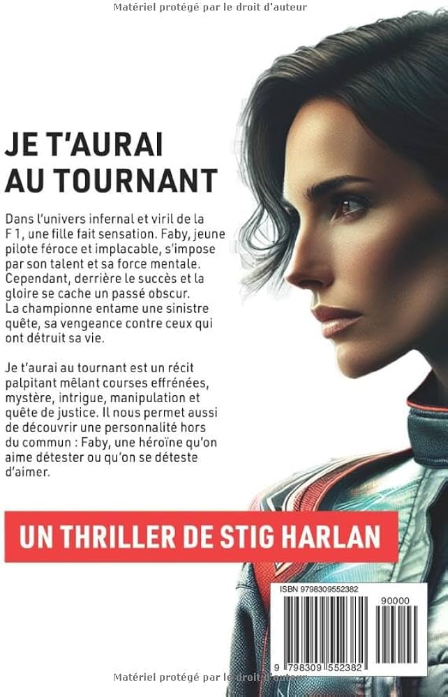 Roman "Je t'aurai au tournant" Tome 1 de Stig Harlan